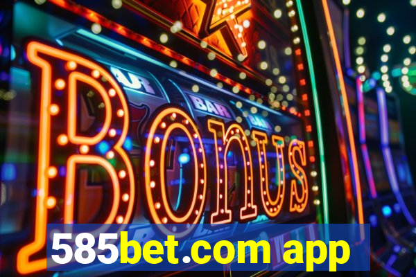 585bet.com app